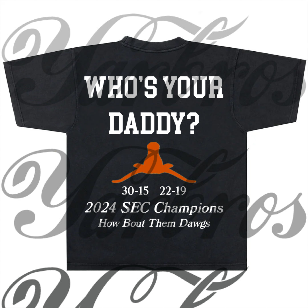 Who’s Your Daddy SEC Champ Kirby tshirt